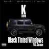 Black Tinted Windows (feat. J​-Suave) - Single