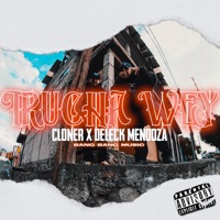 Trucha Wey (feat. Bang Bang Music & Cloner) - Single - Deleck Mendoza