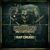 Rap Crudo (feat. Sembrador, Dabon & Setsun) - Single