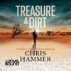 Treasure and Dirt - Chris Hammer