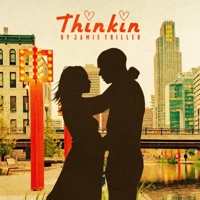 Thinkin - Single - Jamie Triller