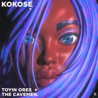 Kokose (feat. The Cavemen.) - Single - Toyin Ores
