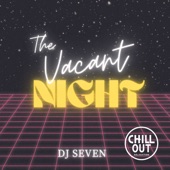 The Vacant Night (CHILLOUT mix) artwork