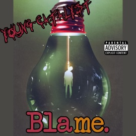 Blame Me (Suicide Letters) Young Catalyst
