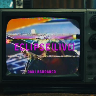 Eclipse (Live) - Single