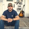 Small Town Love - Single