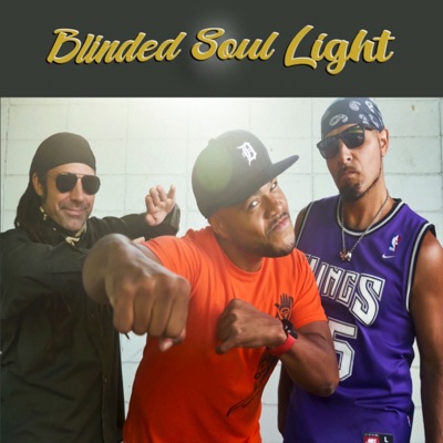 Blinded Soul Light (feat. D.O. Gibson, Jj Brent & Jerome Truman) - Single