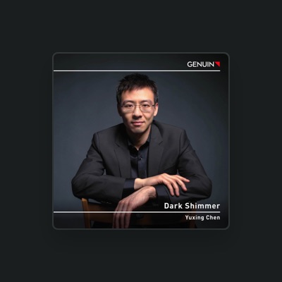 Listen to Yuxing Chen, watch music videos, read bio, see tour dates & more!