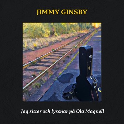 Jag sitter och lyssnar på Ola Magnell (feat. Perry Stenbäck) - Single