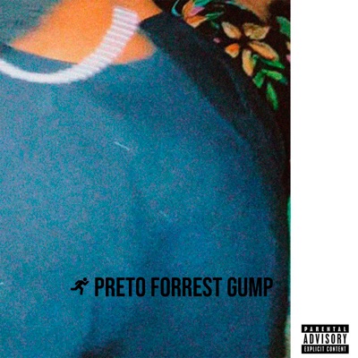 Preto Forrest Gump (feat. Rojão) - Single