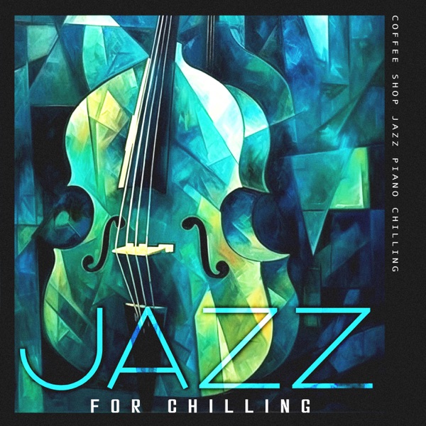 Jazz for Chilling