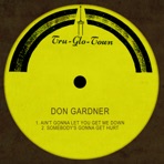 Ain't Gonna Let You Get Me Down - Single