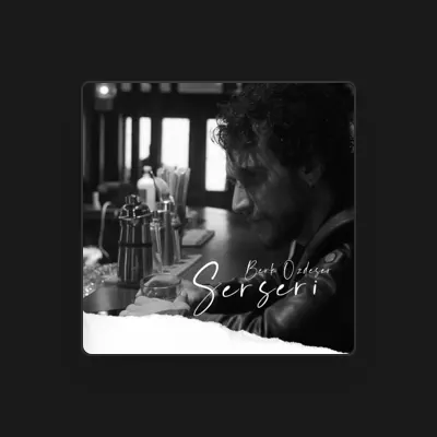 Listen to Berk Özdeşer, watch music videos, read bio, see tour dates & more!