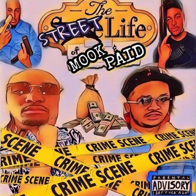 The Street Life of Mook N Paid