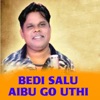 Bedi Salu Aibu Go Uthi - Single