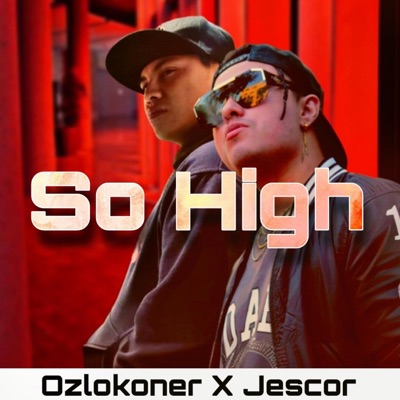 So High (feat. ozlokoner) - Single