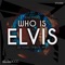 Who Is Elvis (30 Years Tribute Mix) - Jens Lissat lyrics