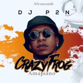 Crazy Frog (Amapiano) [feat. DJ P2N] artwork