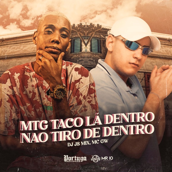 Mtg Taco La Dentro e Não Tiro de Dentro