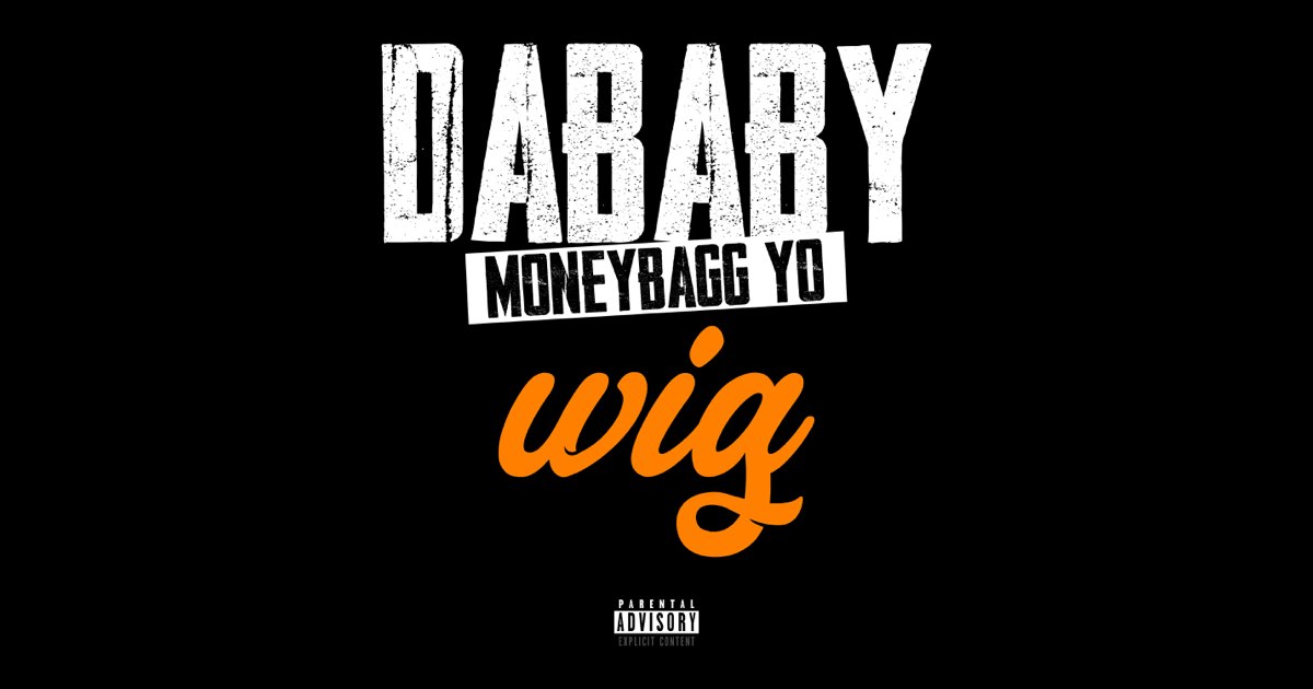 WIG - Single - Album by DaBaby & Moneybagg Yo - Apple Music