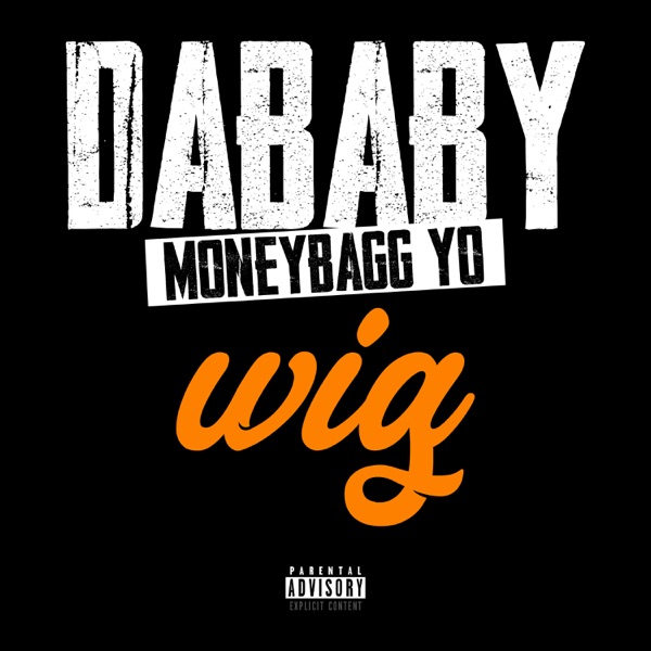WIG - Single - DaBaby & Moneybagg Yo
