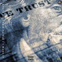 I made it (feat. Taiy1k) - Single - Stack Dollas