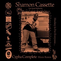 Cypha Complete (feat. Spoek Mathambo) [Illixie Remix] - Single - Shamon Cassette & Al Lover