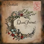 The Bombadils - Dear Friend