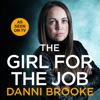 The Girl for the Job - Danni Brooke