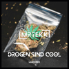 Drogen Sind Cool - MRTEKK