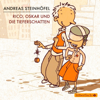 Rico und Oskar 1: Rico, Oskar und die Tieferschatten - Rico und Oskar & Andreas Steinhöfel