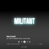 Militant (feat. Carns Hill) - Single - Lil Cap & Wiked