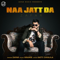 Naa Jatt Da - Single - Zafar