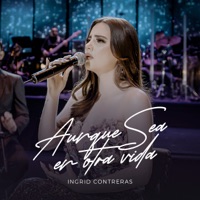 Aunque Sea En Otra Vida (En Vivo)