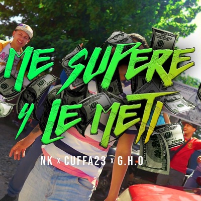 Me Supere y Le Meti (feat. GHO & Cufa.23) - Single