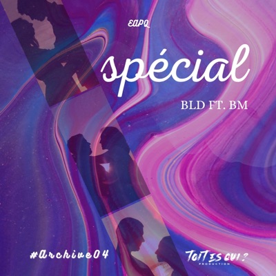 #EAPQ4 (Spécial) (feat. BM) - Single