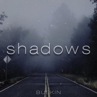 Shadows - Single - Buskin