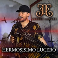 Hermosisimo Lucero - Single - Johnny Jurado