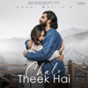Chalo Theek Hai - Single
