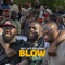 Blow - Monts, Agy D & Flowz Flowetry lyrics