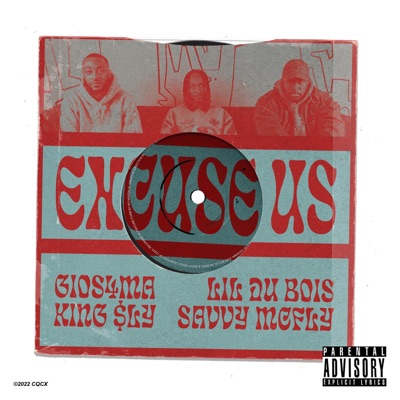 Excuse Us (feat. Lil Du Bois, King $ly & Savvy Mcfly) - Single