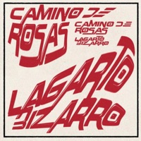 Camino de Rosas - Single - LAGARTO BIZARRO