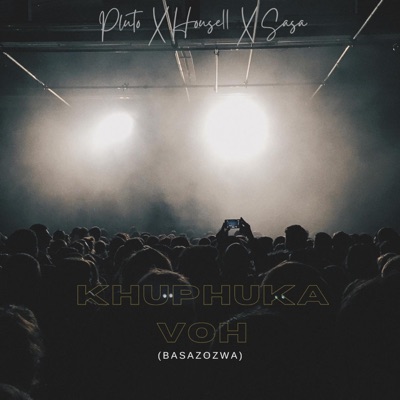 Khuphuka Voh! (feat. Sasa & House 11) - Single