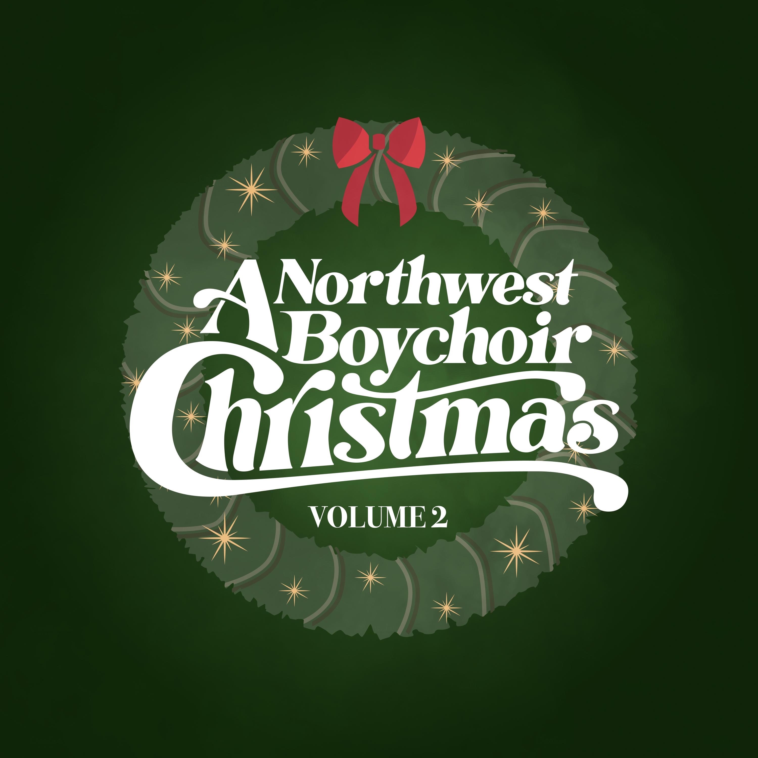 A Northwest Boychoir Christmas, Vol. 2