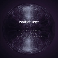 Take Me (feat. Juice Boy & Signature Musiq) - Single - Cookiee Kawaii