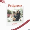 Peligrosa - Single