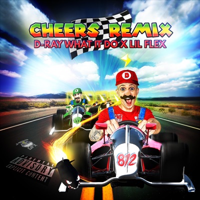 Cheers (feat. Lil flex) [Remix] - Single