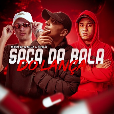 Saca da Bala do Lança - Single