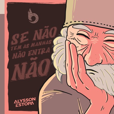 Se Não Tem as Manhas Não Entra Não - Single