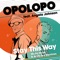 Stay This Way (feat. Angela Johnson) - Opolopo & Micky More & Andy Tee lyrics